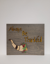 Load image into Gallery viewer, Always Be Thankful 3D Artwork