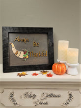 Load image into Gallery viewer, Always Be Thankful 3D Artwork & Frame
