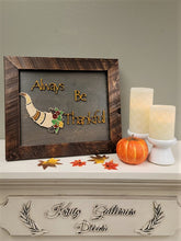 Load image into Gallery viewer, Always Be Thankful 3D Artwork & Frame